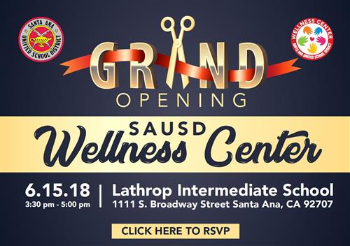 SAUSD Wellness Center Grand Opening Flyer 